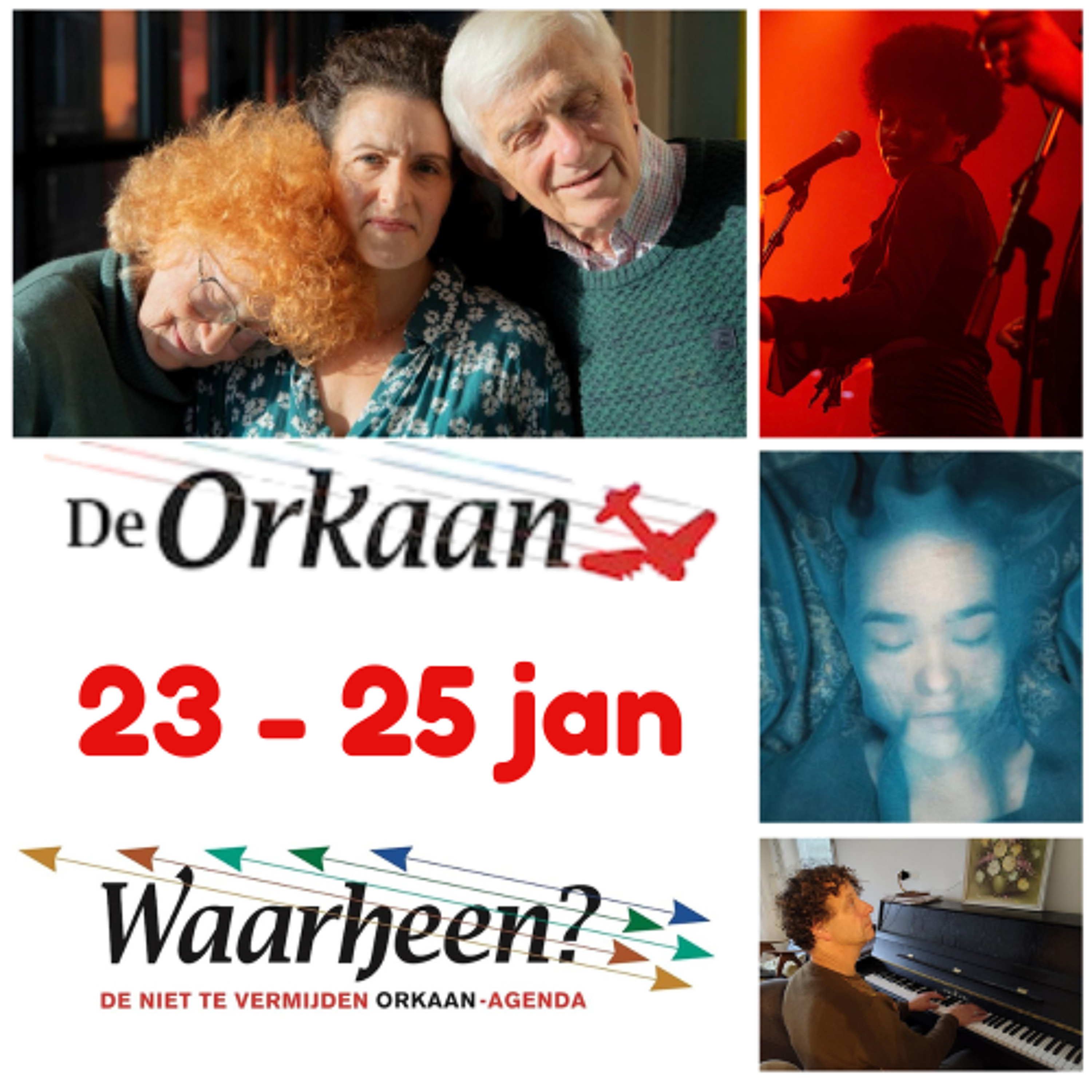 Waarheen - Zaanse uitgaanstips van De Orkaan (23 - 25 januari)