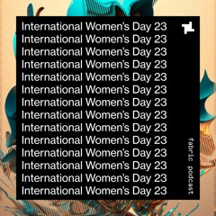 IWD23: International Women's Day 2023 - fabric podcast