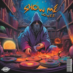 Lowez - Show Me [GIBI018]