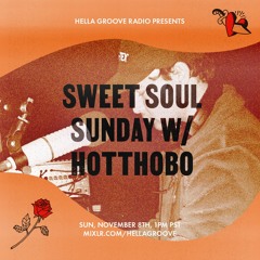 Sweet and Modern Soul Sunday #5 on Hella Groove 11/8/20