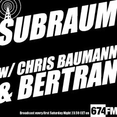 SUBRAUM RADIO SHOW August 2025 w/CHRIS BAUMANN & BERTRAN