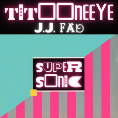SUPERSONIC Ft. (J.J. FAD)