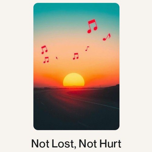 Not Lost, Not Hurt.wav