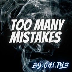 Too Many Mistakes