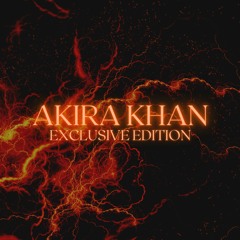 AKIRA KHAN Exclusive Edition