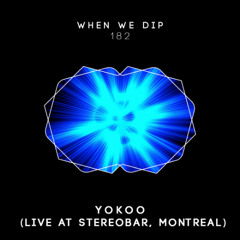 YokoO - When We Dip 182