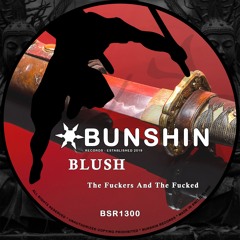 BLUSH - The Fuckers And The Fucked (FREE DOWNLOAD)