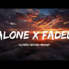 Скачать видео: Alone x Faded (SlowedReverbMashup)  Chill Music.mp3