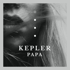 Kepler // Papa