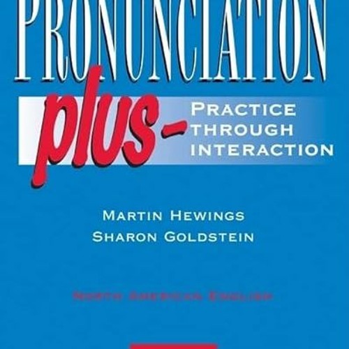 Stream ️ Download Pronunciation Plus Student's Book Practice through