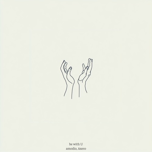 amodio, Axero - Be With U