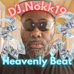 DJ.Nokk19 Heavenly ahh beat