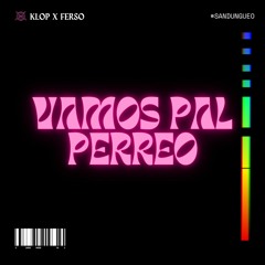 Klop - Vamos Pal Perreo (Feat. Ferso)
