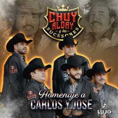 Stream Chuy Alday Y Los Sucesores | Listen to Chuy Alday Y Los Sucesores -  Homenaje a Carlos y Jose playlist online for free on SoundCloud