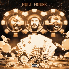 Full House [Prod. Roohi X Deafo X 8id]