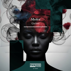 Medex - Gutian (Original Mix)