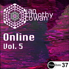 Ian Cowan - Online Vol. 5 [Deep House +] [FS 37]