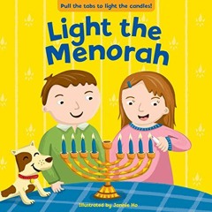 [GET] PDF ✅ Light the Menorah by  Jannie Ho [KINDLE PDF EBOOK EPUB]