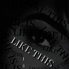 Like This