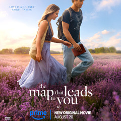 The Map That Leads To You (Amazon MGM Studios) Release- 08.20.2025 - 16:07:2025, 16.11