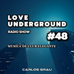 Love Underground #48 • Deep House Radio | Elegant Club Music 🎩
