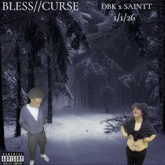 bless//curse (feat. YungSaint)