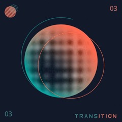TRANSITION Episode 03 | June 2023