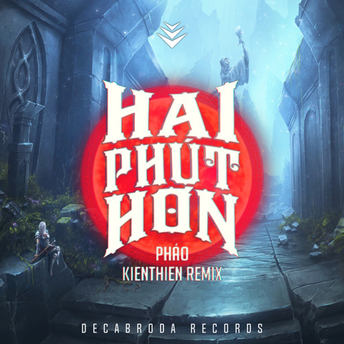 Phao X Wack Hai Phut Hơn Kienthien Remix Free Download By Kienthienmusic Free Listening On Soundcloud