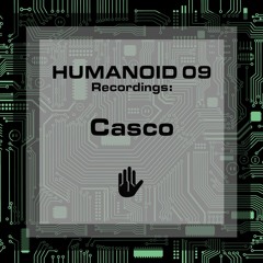 Casco @ Humanoid 09 - 25.05.22, Re:mise, Berlin