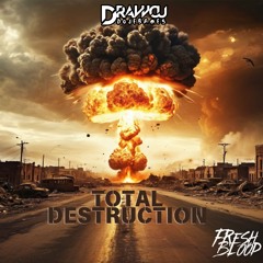 DRAWCU - TOTAL DESTRUCTION