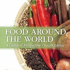 [Food Around the World: A Cultural Perspective]