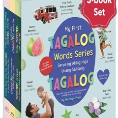 Read BOOK Download [PDF] My First Tagalog Words Series: 3 Board Books, Filipino Childrens