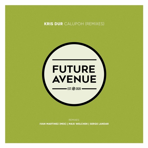 Kris Dur - It's for You (Maxi Welchen Remix) [Future Avenue]