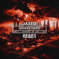 Jaxed - Graveyard
