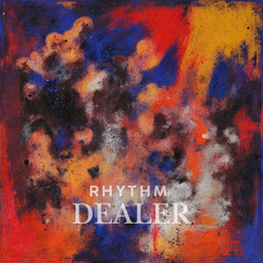 Rhythm Dealer