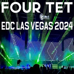 FOUR TET - LIVE @ EDC LAS VEGAS 2024