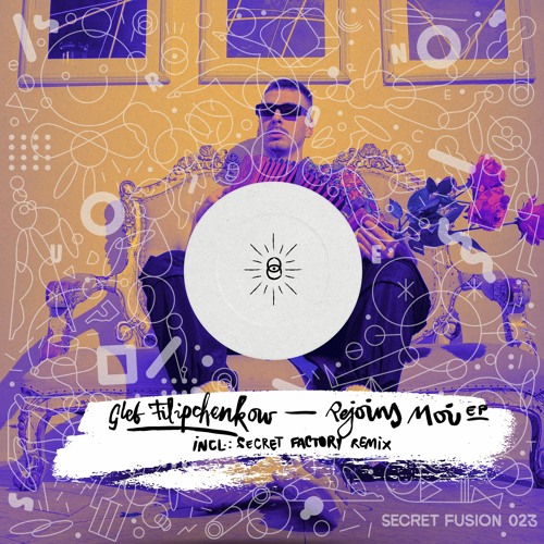 PREMIERE: Gleb Filipchenkow - Comment Faire (feat. Rivka)[Secret Fusion]
