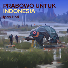 Prabowo Untuk Indonesia