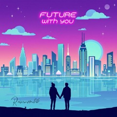 Future with you