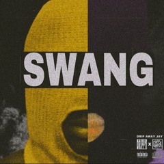 SWANG (feat. Poppa Wafer)