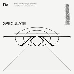 RV - Speculate (K means W/ i-sha) (Netil Radio) [12/03/21]