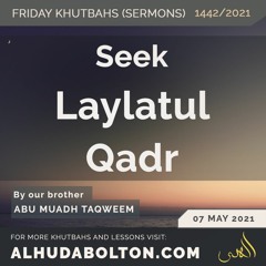Khutbah: Seek Laylatul Qadr