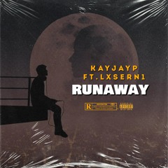 Runaway (ft.lxsern1)