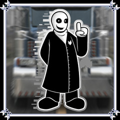 wing gaster gets crushed by a semi-truck and dies