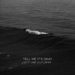 SEA - tell me it's okay (feat. christian alexander)