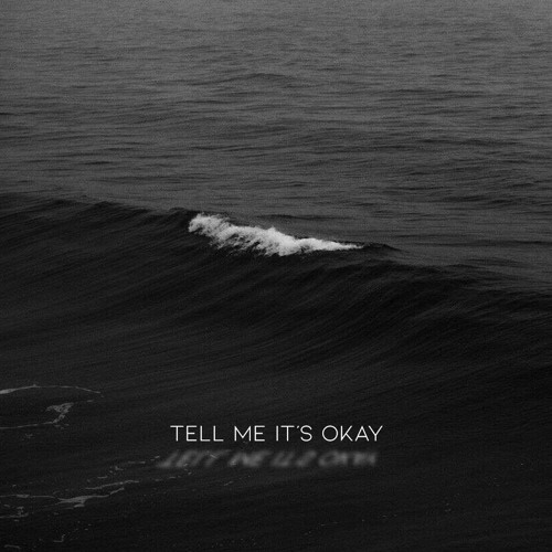 SEA - tell me it's okay (feat. christian alexander)