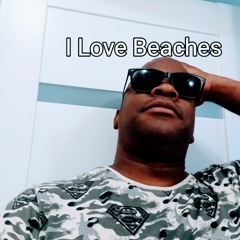 I LOVE BEACHES
