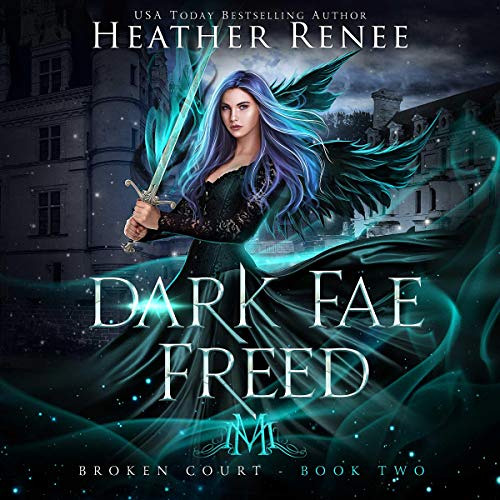 Read EBOOK 💔 Dark Fae Freed by  Heather Renee,Vanessa Moyen,Heather Renee [EPUB KIND