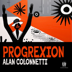 Alan Colonnetti - Progrexion (Radio Edit)
