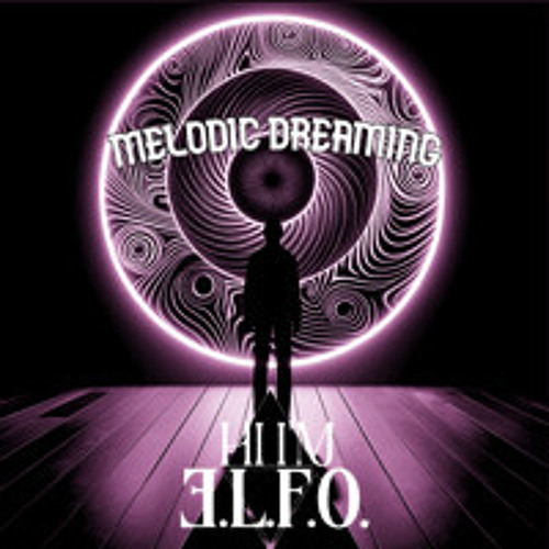 MELODIC DREAMING